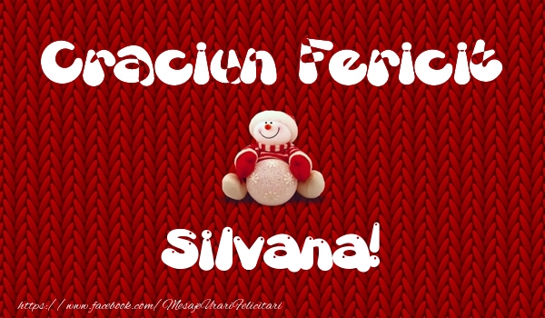 Felicitari de Craciun - Craciun Fericit Silvana!