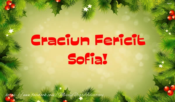 Felicitari de Craciun - Brazi | Craciun Fericit Sofia!