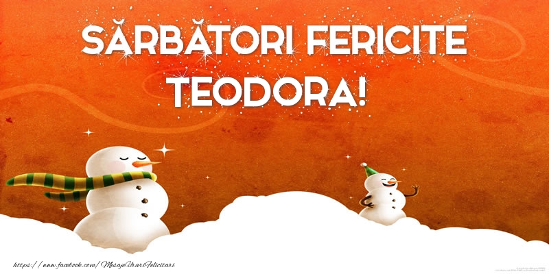 Felicitari de Craciun - Sărbători Fericite Teodora!