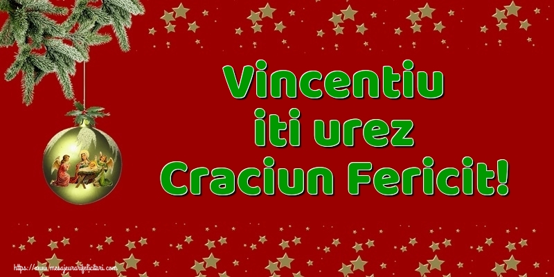 Felicitari de Craciun - Globuri | Vincentiu iti urez Craciun Fericit!
