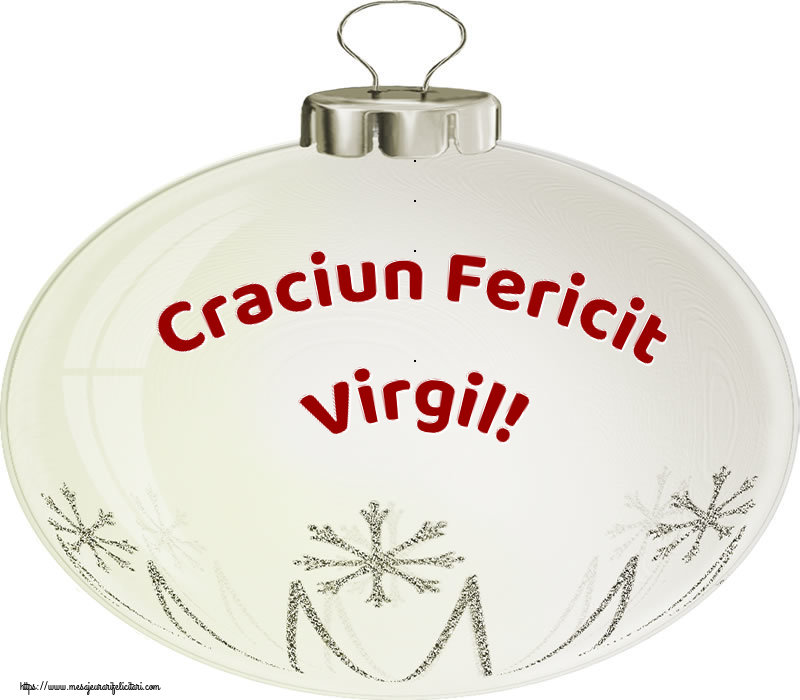 Felicitari de Craciun - Craciun Fericit Virgil!