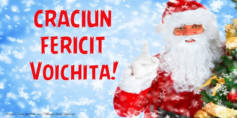 Felicitari de Craciun - Craciun Fericit Voichita!