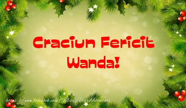 Felicitari de Craciun - Craciun Fericit Wanda!