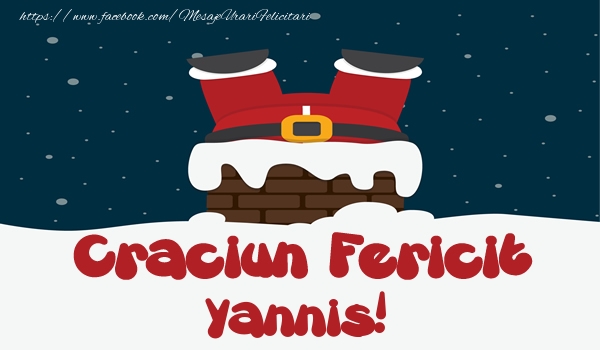 Felicitari de Craciun - Craciun Fericit Yannis!