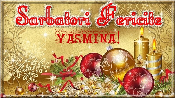 Felicitari de Craciun - Globuri | Sarbatori fericite Yasmina!