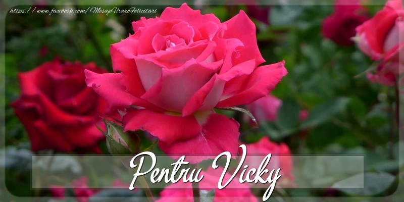 Felicitari Diverse - Trandafiri | Pentru Vicky