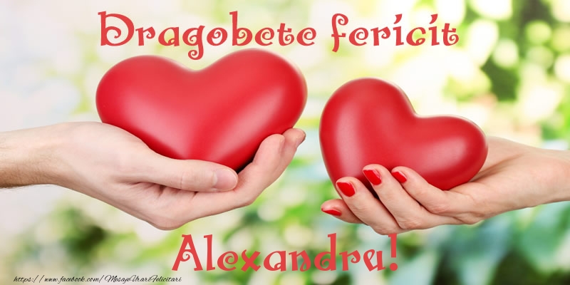 Felicitari de Dragobete - Dragobete fericit Alexandru!