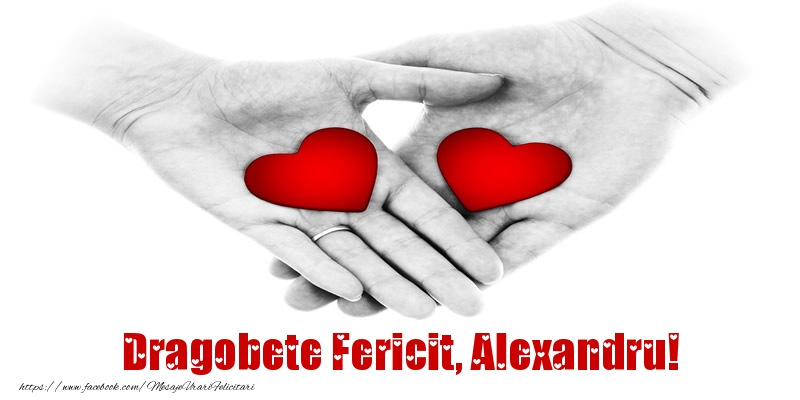 Felicitari de Dragobete - Dragobete Fericit, Alexandru!