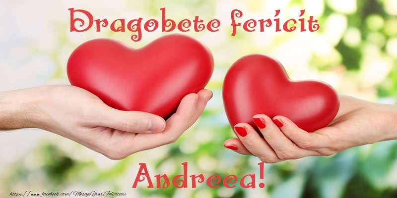 Felicitari de Dragobete - ❤️❤️❤️ Inimioare | Dragobete fericit Andreea!