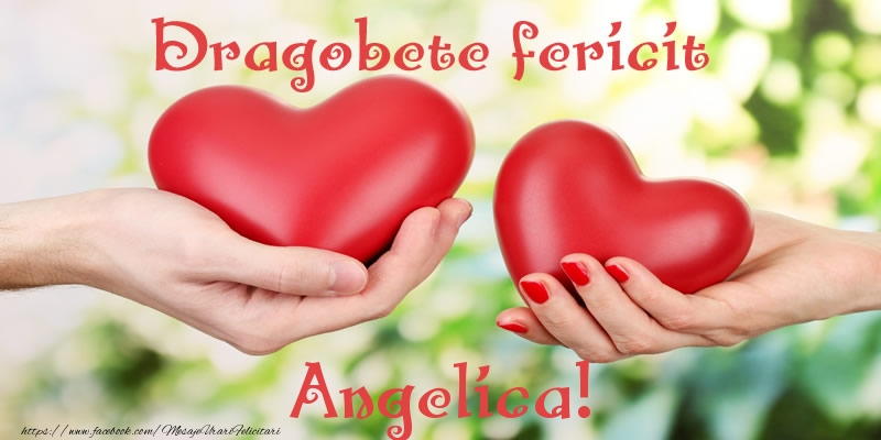 Felicitari de Dragobete - ❤️❤️❤️ Inimioare | Dragobete fericit Angelica!