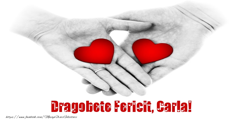 Felicitari de Dragobete - ❤️❤️❤️ Inimioare | Dragobete Fericit, Carla!