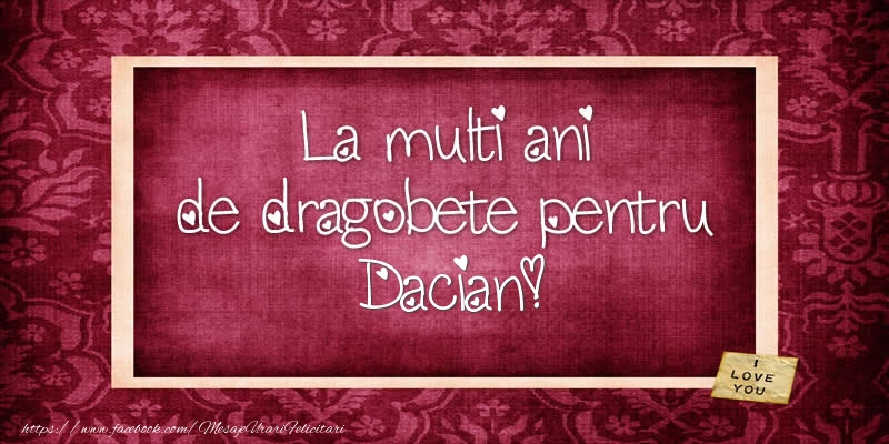 Felicitari de Dragobete - La multi ani de dragobete pentru Dacian!