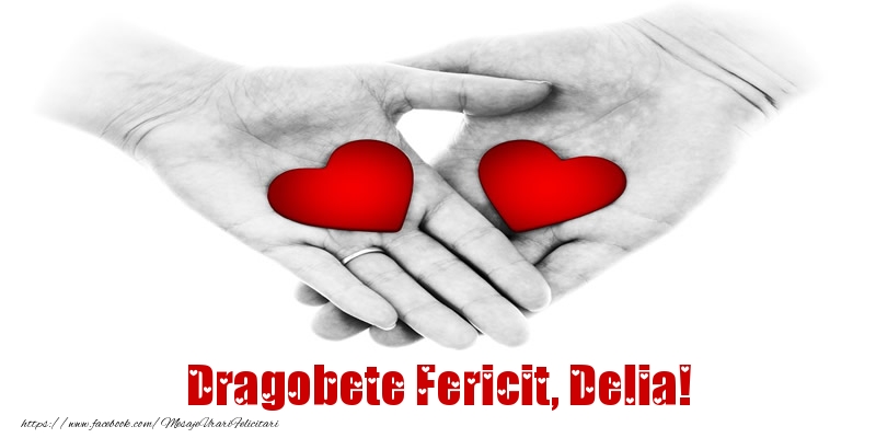Felicitari de Dragobete - ❤️❤️❤️ Inimioare | Dragobete Fericit, Delia!