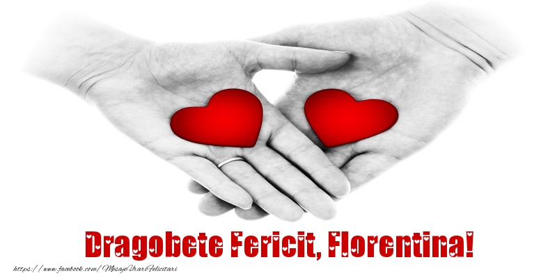 Felicitari de Dragobete - Dragobete Fericit, Florentina!
