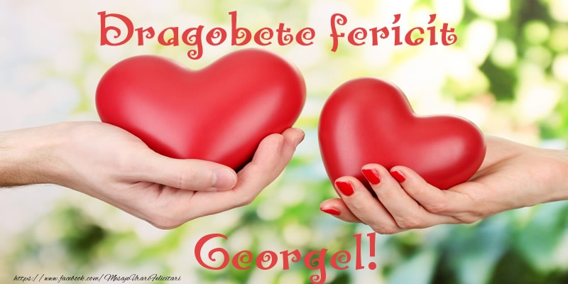 Felicitari de Dragobete - Dragobete fericit Georgel!