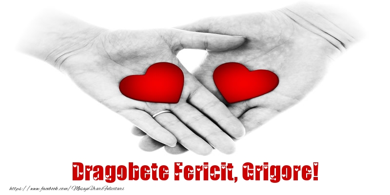 Felicitari de Dragobete - ❤️❤️❤️ Inimioare | Dragobete Fericit, Grigore!