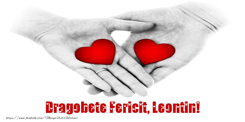 Felicitari de Dragobete - Dragobete Fericit, Leontin!