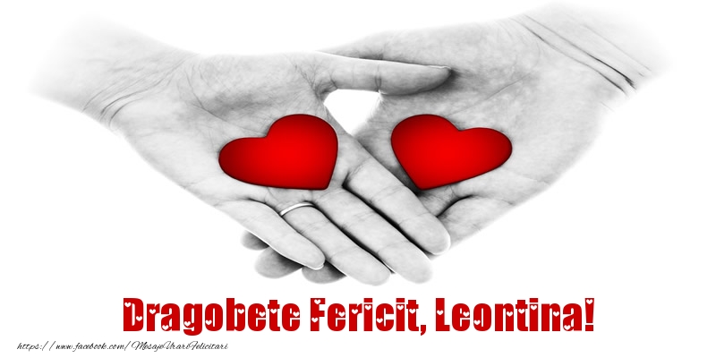 Felicitari de Dragobete - Dragobete Fericit, Leontina!