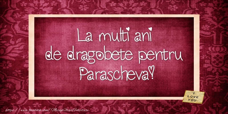 Felicitari de Dragobete - La multi ani de dragobete pentru Parascheva!