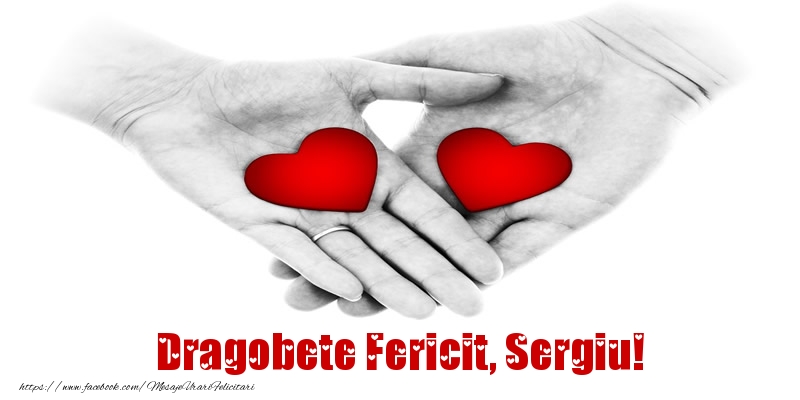 Felicitari de Dragobete - Dragobete Fericit, Sergiu!