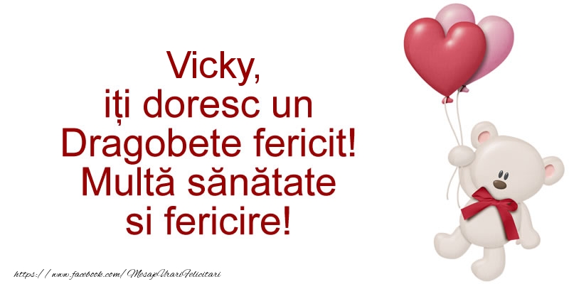 Felicitari de Dragobete - ❤️❤️❤️ Inimioare & Ursuleti | Vicky iti doresc un Dragobete fericit! Multa sanatate si fericire!