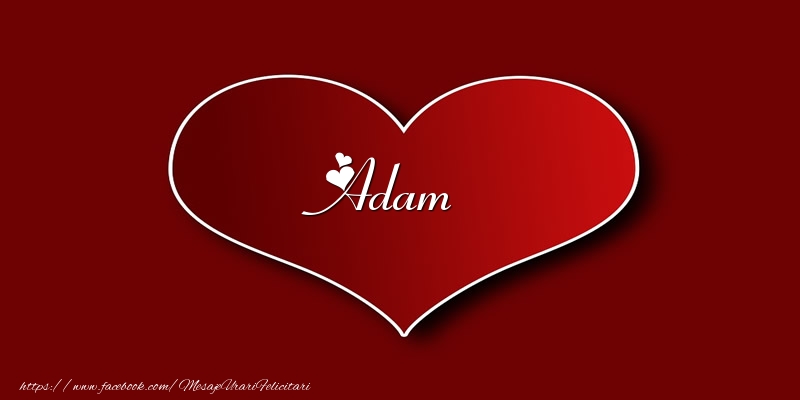 Felicitari de dragoste - Love Adam