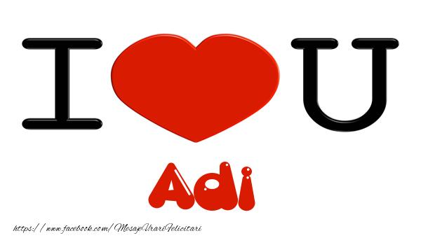 Felicitari de dragoste -  I love you Adi