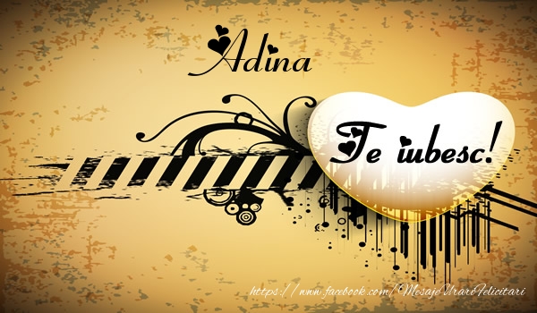 Felicitari de dragoste - Adina Te iubesc
