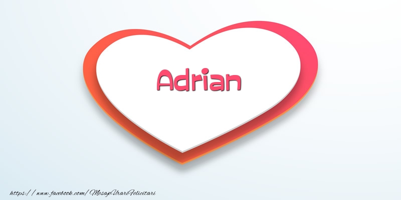 Felicitari de dragoste - Love Adrian
