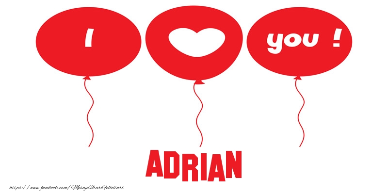 Felicitari de dragoste -  I love you Adrian!