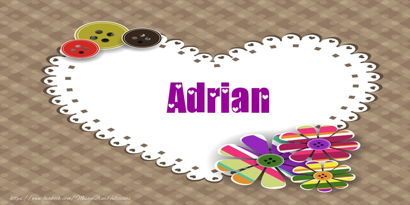 Felicitari de dragoste - Pentru Adrian din inima