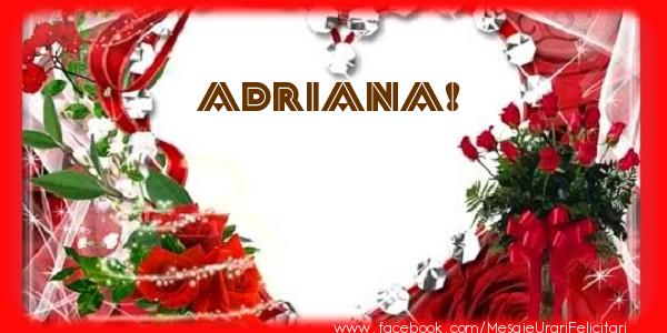 Felicitari de dragoste - ❤️❤️❤️ Flori & Inimioare | Love Adriana!