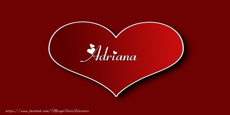Felicitari de dragoste - ❤️❤️❤️ Inimioare | Love Adriana
