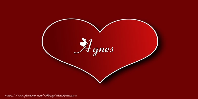 Felicitari de dragoste - Love Agnes