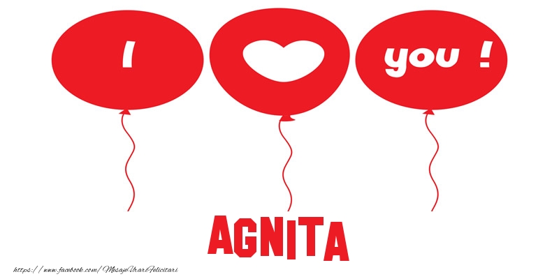 Felicitari de dragoste -  I love you Agnita!