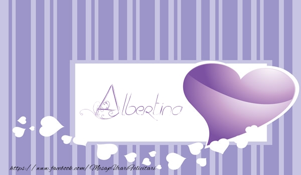 Felicitari de dragoste - Love Albertina