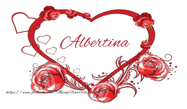 Felicitari de dragoste - Love  Albertina