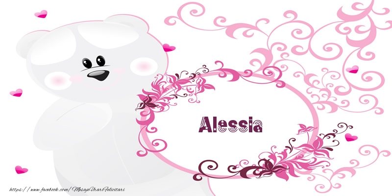 Felicitari de dragoste - Flori & Ursuleti | Alessia Te iubesc!
