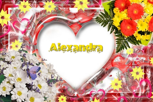 Felicitari de dragoste - Alexandra