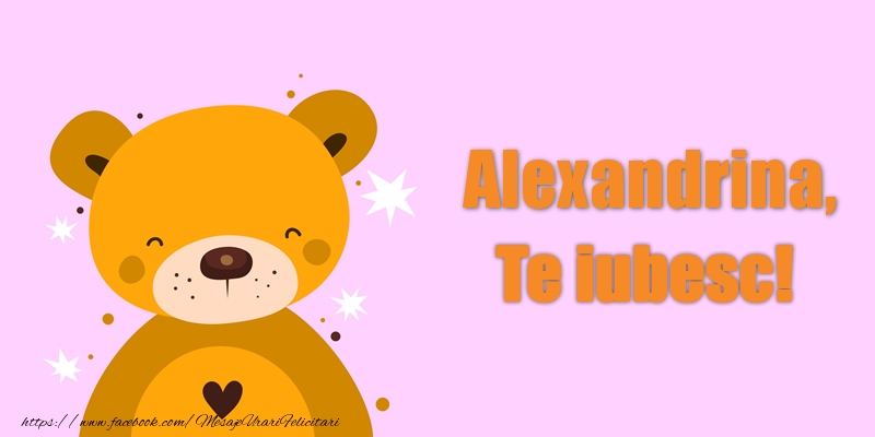 Felicitari de dragoste - Alexandrina Te iubesc!