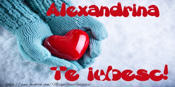 Felicitari de dragoste - ❤️❤️❤️ Inimioare | Alexandrina Te iubesc!