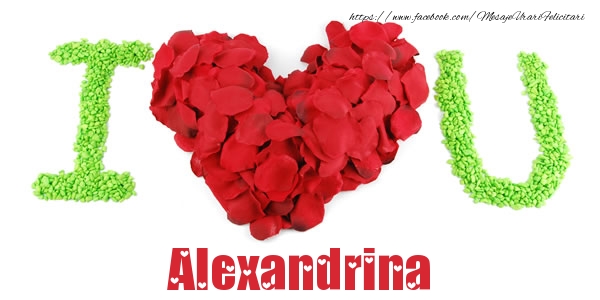 Felicitari de dragoste -  I love you Alexandrina