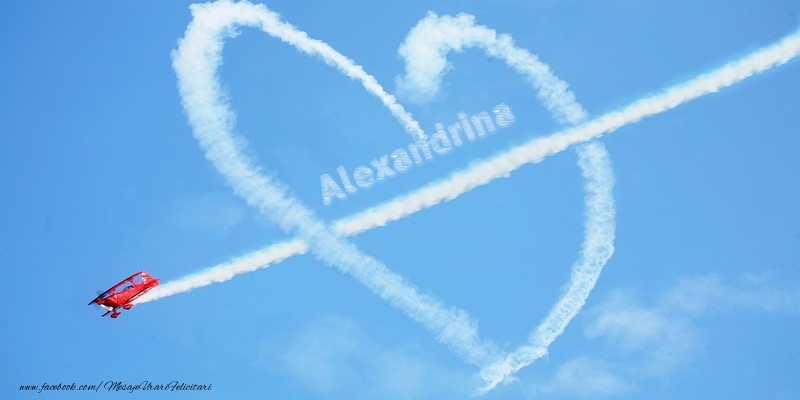 alexandrina te iubesc Alexandrina