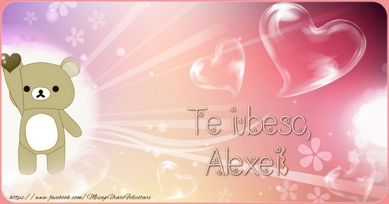 Felicitari de dragoste - ❤️❤️❤️ Inimioare & 1 Poza & Ramă Foto | Te iubesc, Alexei!