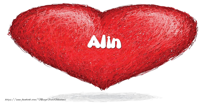 Felicitari de dragoste - Pentru Alin din inima