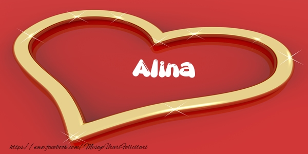 Felicitari de dragoste - Alina Iti dau inima mea