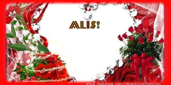 Felicitari de dragoste - Love Alis!
