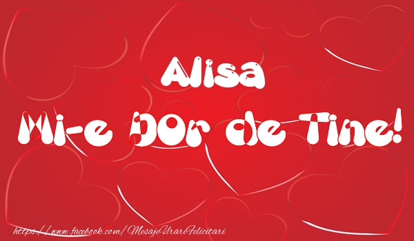 Felicitari de dragoste - Alisa mi-e dor de tine!