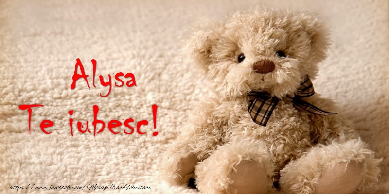 Felicitari de dragoste - Ursuleti | Alysa Te iubesc!