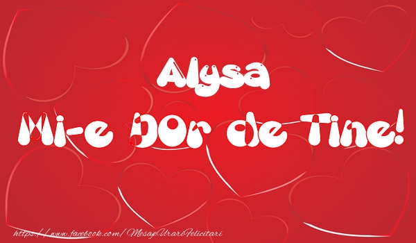 Felicitari de dragoste - Alysa mi-e dor de tine!
